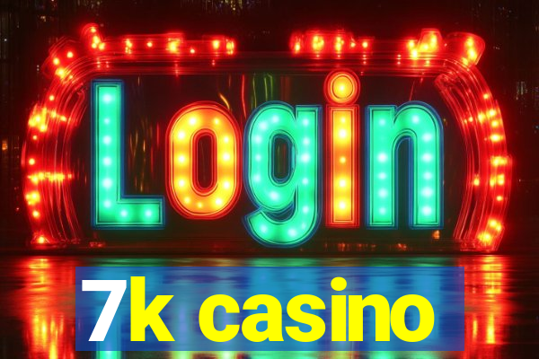 7k casino